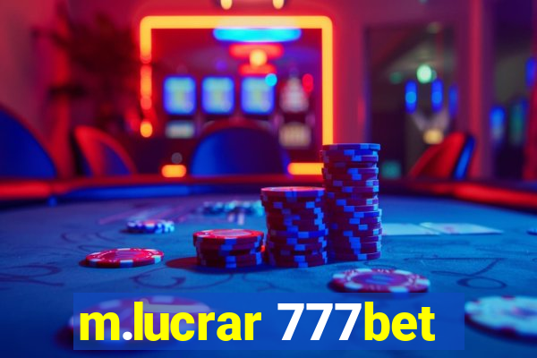 m.lucrar 777bet